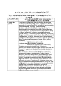 KARACABEY İLÇE MİLLİ EĞİTİM MÜDÜRLÜĞÜ OKUL ÖNCESİ EĞİTİMDE HER SINIFA ÜÇ KARDEŞ ÖĞRENCİ PROJESİ A.PROJENİN ADI OKUL ÖNCESİ EĞİTİMDE HER SINIFA ÜÇKARDEŞ ÖĞRENCİ PROJESİ