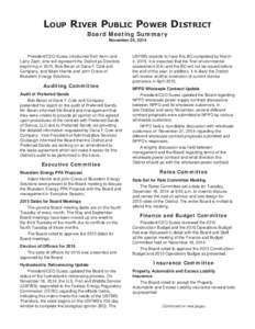 Loup River Public Power District Board Meeting Summary November 25, 2014 President/CEO Suess introduced Rich Aerni and Larry Zach, who will represent the District as Directors