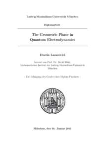 Ludwig-Maximilians-Universität München Diplomarbeit The Geometric Phase in Quantum Electrodynamics