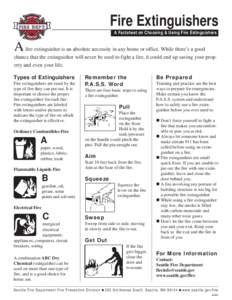 Fire Extinguishers A Factsheet on Choosing & Using Fire Extinguishers A  fire extinguisher is an absolute necessity in any home or office. While there’s a good