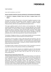 Trade Press Release  Hanau, West Conshohocken, June 13, 2012 Heraeus Expands Production Capacity and Research and Development Worldwide 