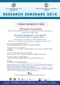 VERSO HORIZON 2020 Il Progetto Cum-Scientia THE CULTURAL, SCIENTIFIC AND SOCIAL DIMENSION OF EU-LAC RELATIONS  Workprogramme 2014 – 2015