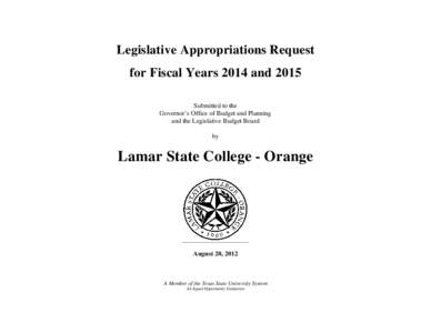Legislative Appropriations Request for Fiscal Years 2014 and 2015 Submitted to the Governor’s Office of Budget and Planning and the Legislative Budget Board by