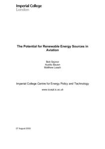 The Potential for Renewable Energy Sources in Aviation Bob Saynor Ausilio Bauen Matthew Leach