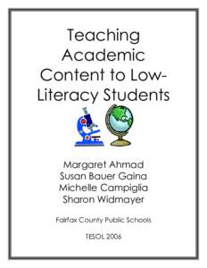 Teaching Academic Content to LowLiteracy Students Margaret Ahmad Susan Bauer Gaina