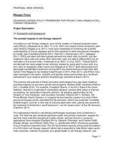PROPOSAL (WEB VERSION)  PROJECT TITLE: DESIGNING A MODEL POLICY FRAMEWORK FOR PRIVACY CHALLENGES IN CELL THERAPY RESEARCH Project Description