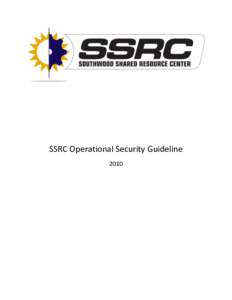 SSRC Operational Security Guideline 2010 State Data Center System Southwood Shared Resource Center