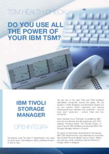 TSM HEALTH CHECK    DO YOU USE ALL THE POWER OF YOUR IBM TSM?