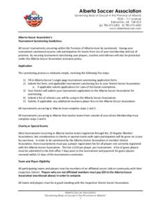 Alberta Soccer Association Governing Body of Soccer in the Province of Alberta 9023 – 111 Avenue Edmonton, AB T5B 0C3 (p[removed]f[removed]www.albertasoccer.com