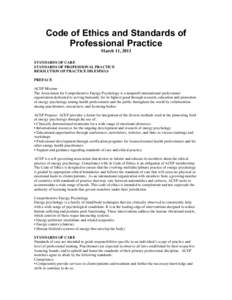 Code of Ethics and Standards of Professional Practice March 11, 2013 STANDARDS OF CARE STANDARDS OF PROFESSIONAL PRACTICE RESOLUTION OF PRACTICE DILEMMAS