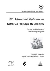 ORGANISATION  The History of Conferences on Nuclear Tracks in Solids: • • •