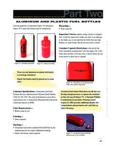 Part Two  Information About Specific Types of Fuel Containers, Drums, and Tanks ALUMINUM AND PLASTIC FUEL BOTTLES