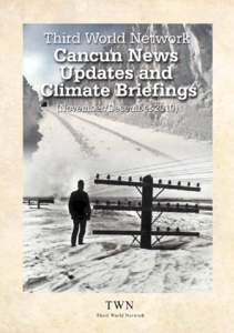 Third World Network  CANCUN NEWS UPDATES AND CLIMATE BRIEFINGS (November-December[removed]TWN