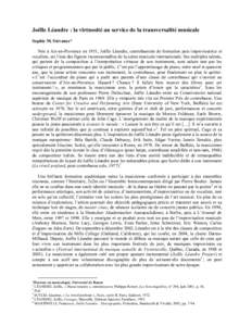 Joëlle Léandre : la virtuosité au service de la transversalité musicale Sophie M. Stévance* Née à Aix-en-Provence en 1951, Joëlle Léandre, contrebassiste de formation puis improvisatrice et vocaliste, est l’un