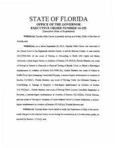 STATE OF FLORIDA OFFICE OF THE GOVERNOR EXECUTIVE ORDER NUMBER 14~155 (Executive Order of Suspension) WHEREAS, Timothy Mike Craver is presently serving as a Notary Public of the State of Florida; and