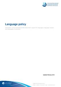 Language policy Information on the International Baccalaureate’s support for languages, language courses and languages of instruction Updated February 2014