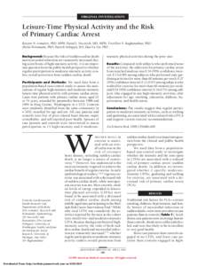 ORIGINAL INVESTIGATION  Leisure-Time Physical Activity and the Risk of Primary Cardiac Arrest Rozenn N. Lemaitre, PhD, MPH; David S. Siscovick, MD, MPH; Trivellore E. Raghunathan, PhD; Sheila Weinmann, PhD; Patrick Arbog