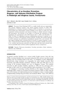 Journal of Urban Health: Bulletin of the New York Academy of Medicine doi:[removed]s11524[removed] * 2011 The New York Academy of Medicine Characteristics of an Overdose Prevention, Response, and Naloxone Distribution P