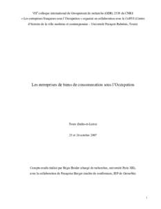 VIIe colloque international du Groupement de recherche (GDRdu CNRS « Les entreprises françaises sous l’Occupation » organisé en collaboration avec le CeHVI (Centre d’histoire de la ville moderne et contemp