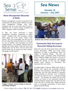 Sea News Number 12 January – July 2011 Waste Management Education in Mafia Effective management of waste is essential for the