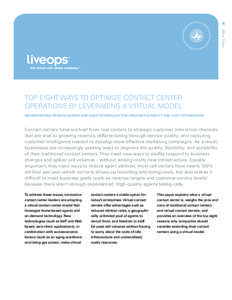 White Paper  TOP EIGHT WAYS TO OPTIMIZE CONTACT CENTER OPERATIONS BY LEVERAGING A VIRTUAL MODEL INCORPORATING REMOTE AGENTS AND SAAS TECHNOLOGY FOR GREATER FLEXIBILITY AND COST OPTIMIZATION