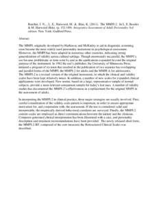 Butcher, J. N., , L. E., Harwood, M. & Blau, K[removed]The MMPI-2. In L. E. Beutler & M. Harwood (Rds). (p[removed]Integrative Assessment of Adult Personality 3rd edition. New York: Guilford Press. Abstract The MMPI, 