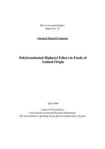 Risk Assessment Studies Report No. 34 Chemical Hazard Evaluation  Polybrominated Diphenyl Ethers in Foods of