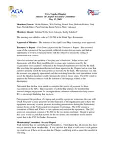 AGA Topeka Chapter Minutes of Chapter Executive Committee May 13, 2009 Members Present: Nickie Roberts, Walt Darling, Brandi Baer, Melinda Richter, Fred Baer, Muriah Baker, Pam Simecka, Linda Farlow, Marti Leisinger Memb