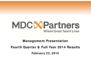 Microsoft PowerPoint - 4Q 2014 Management Presentation_v17