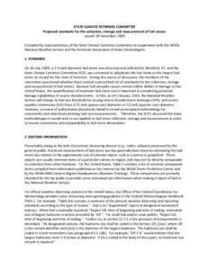 STATE CLIMATE EXTREMES COMMITTEE Proposed standards for the collection, storage and measurement of hail stones Issued: 09 December 2009 Compiled by representatives of the State Climate Extremes Committee in cooperation w