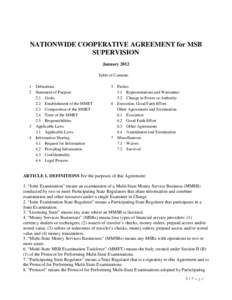 In the spirit of uniformity, MTRA members executed the cooperative interstate examination agreement below for the effective and efficient regulation of money transmitters