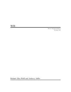 WB B-tree Implementation Version 2b2 Roland Zito-Wolf and Aubrey Jaffer