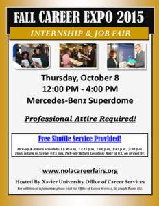 FALL CAREER EXPO 2015 INTERNSHIP & JOB FAIR Thursday, October 8 12:00 PM - 4:00 PM Mercedes-Benz Superdome