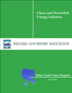 Clean and Diversified Energy Initiative Solar Task Force Report January 2006