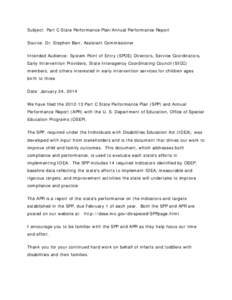 Subject: Part C State Performance Plan/Annual Performance Report Source: Dr. Stephen Barr, Assistant Commissioner Intended Audience: System Point of Entry (SPOE) Directors, Service Coordinators, Early Intervention Provid