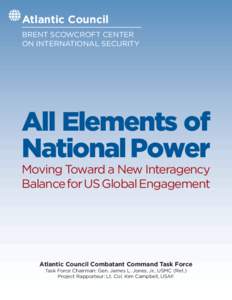 Atlantic Council BRENT SCOWCROFT CENTER ON INTERNATIONAL SECURITY All Elements of National Power