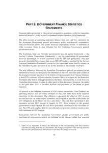 PART 2: GOVERNMENT FINANCE STATISTICS STATEMENTS Financial tables presented in this part are prepared in accordance with the Australian Bureau of Statistics’ (ABS) accrual Government Finance Statistics (GFS) framework.