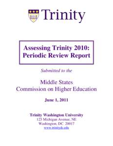 Assessing Trinity 2010: Periodic Review Report Submitted to the Middle States Commission on Higher Education