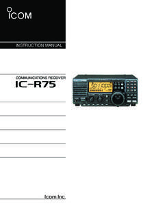 INSTRUCTION MANUAL  COMMUNICATIONS RECEIVER iR75