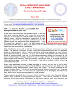 SOCIAL NETWORKS AND PUBLIC SAFETY EMPLOYEES The Good, The Bad, and The Ugly! March 2011 For duplication & redistribution of this article, please contact the Public Agency Training Council by phone at[removed].