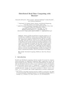 Distributed Real-Time Computing with Harness? Emanuele Di Saverio1 , Marco Cesati1 , Christian Di Biagio2 , Guido Pennella2 , and Christian Engelmann3 1