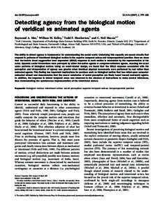 doi:scan/nsm011  SCAN,199–205 Detecting agency from the biological motion of veridical vs animated agents