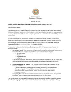 October 31, 2011 Subject: Principal and Teacher Evaluation Reporting for School Year (SY[removed]Dear Education Leader: On September 6, 2011, your local education agency (LEA) was notified that the Arizona Department 