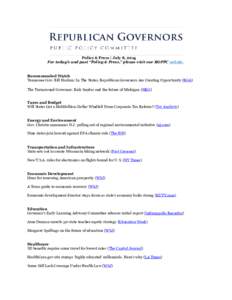 Policy & Press | July 8, 2014 For today’s and past “Policy & Press,” please visit our RGPPC website. Recommended Watch Tennessee Gov. Bill Haslam: In The States, Republican Governors Are Creating Opportunity (RGA) 