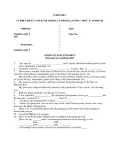 FORM DR-3 IN THE CIRCUIT COURT OF BARRY, LAWRENCE, STONE COUNTY, MISSOURI Petitioner, Social Security # and