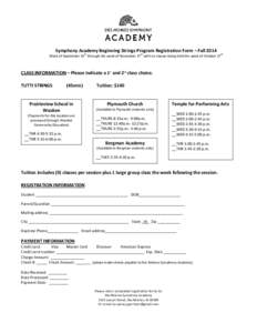 Symphony Academy Beginning Strings Program Registration Form – Fall 2014 th th  Week of September 15 through the week of November 17 with no classes being held the week of October 27