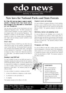 edo news Newsletter of the Environmental Defender’s Office WA Vol 8 No. 3 September 2002 New laws for National Parks and State Forests On 3 May 2002 new laws began to apply to peoples’
