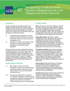 Regional Policy and Advisory Technical Assistance  Strengthening Coastal and Marine Resources Management in the Coral Triangle of the Pacific (Phase II) Program Brief: May 2012