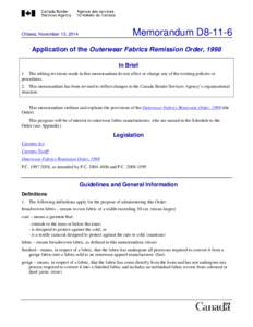 Memorandum D8[removed]Ottawa, November 13, 2014 Application of the Outerwear Fabrics Remission Order, 1998 In Brief