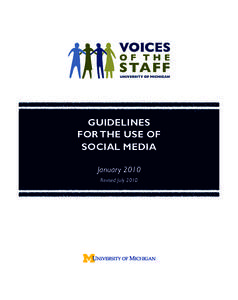 GUIDELINES FOR THE USE OF SOCIAL MEDIA January 2010 Revised July 2010